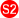 S2